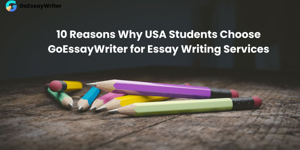 10 Reasons Why USA Students Choose GoEssayWriter for Essay Writing Services