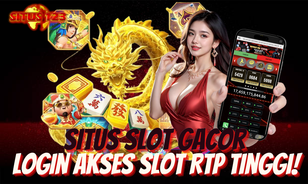 Situs Slot Gacor: Situs123 Login Gacor Akses Slot RTP Tinggi!