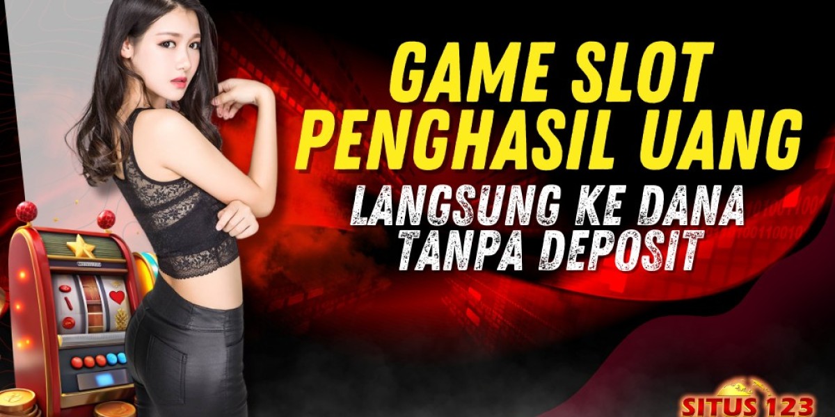 Game Slot Penghasil Uang Langsung ke DANA Tanpa Deposit: Situs123