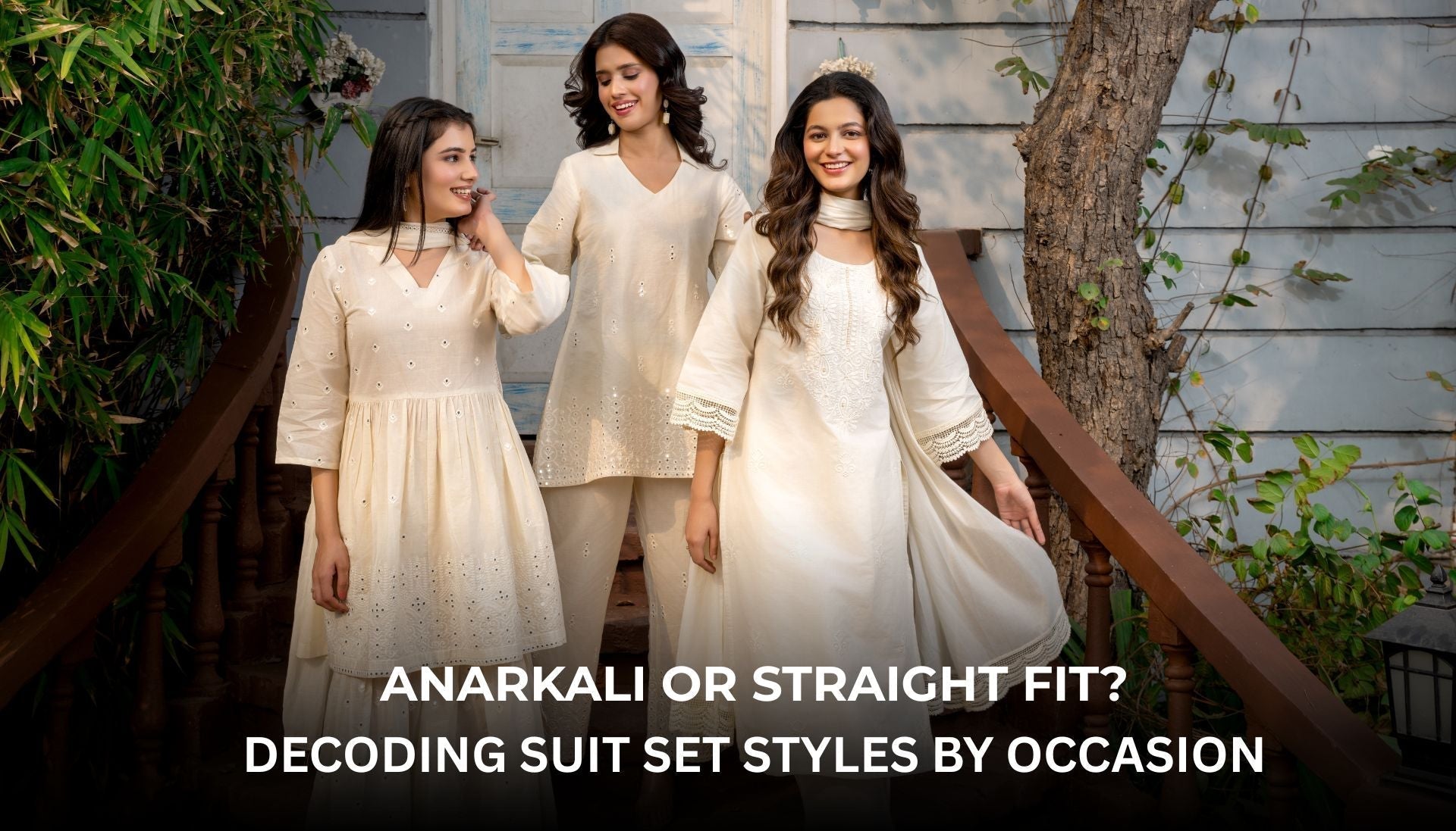 Anarkali vs Straight-Fit Suit Sets: What to Wear & When