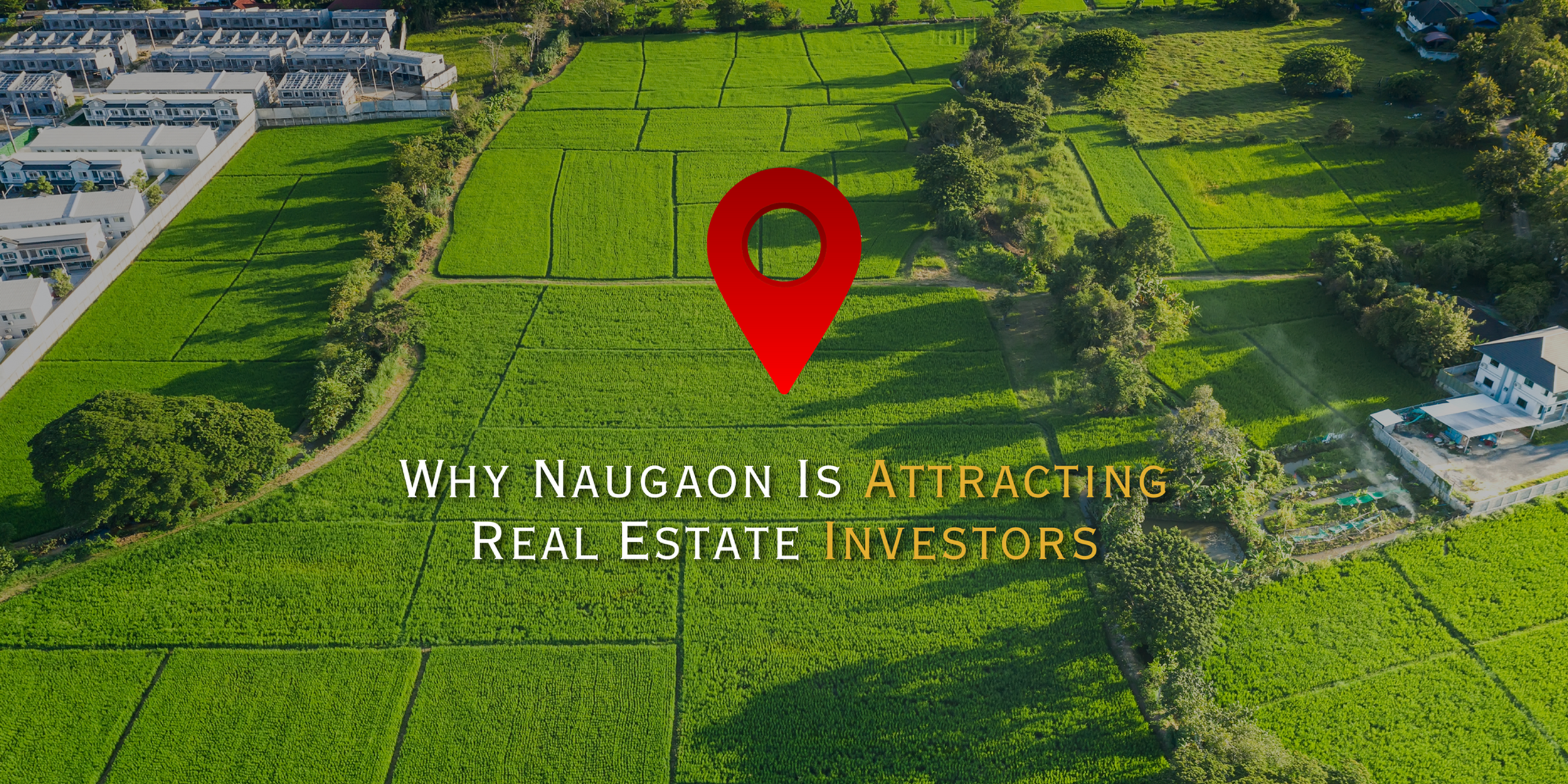 Why Naugaon Is Attracting Real Estate Investors in 2025