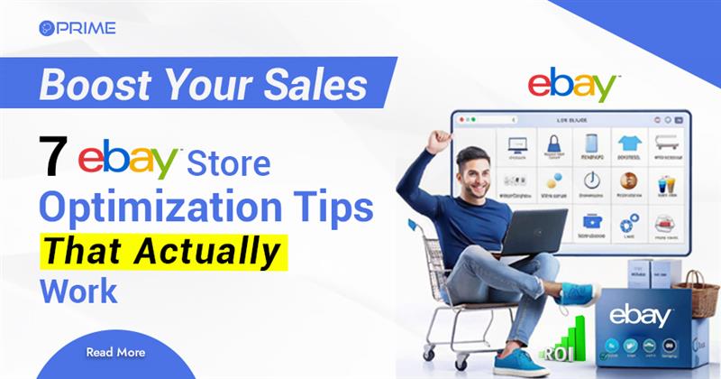 7 Proven Ways to Optimize Your eBay Store and Boost Sales