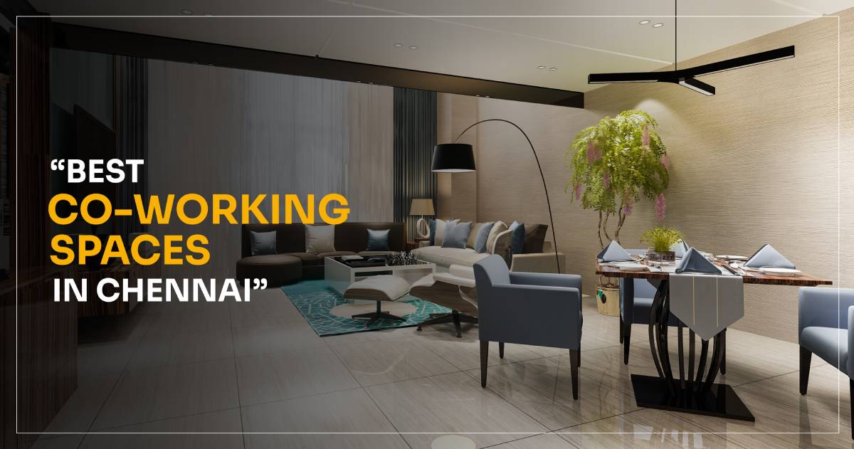 Best Coworking Spaces in Chennai for Startups (updated 2025)