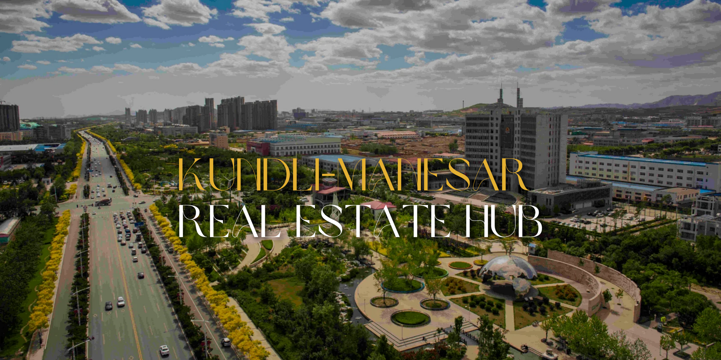 Kundli-Manesar Real Estate Hub
