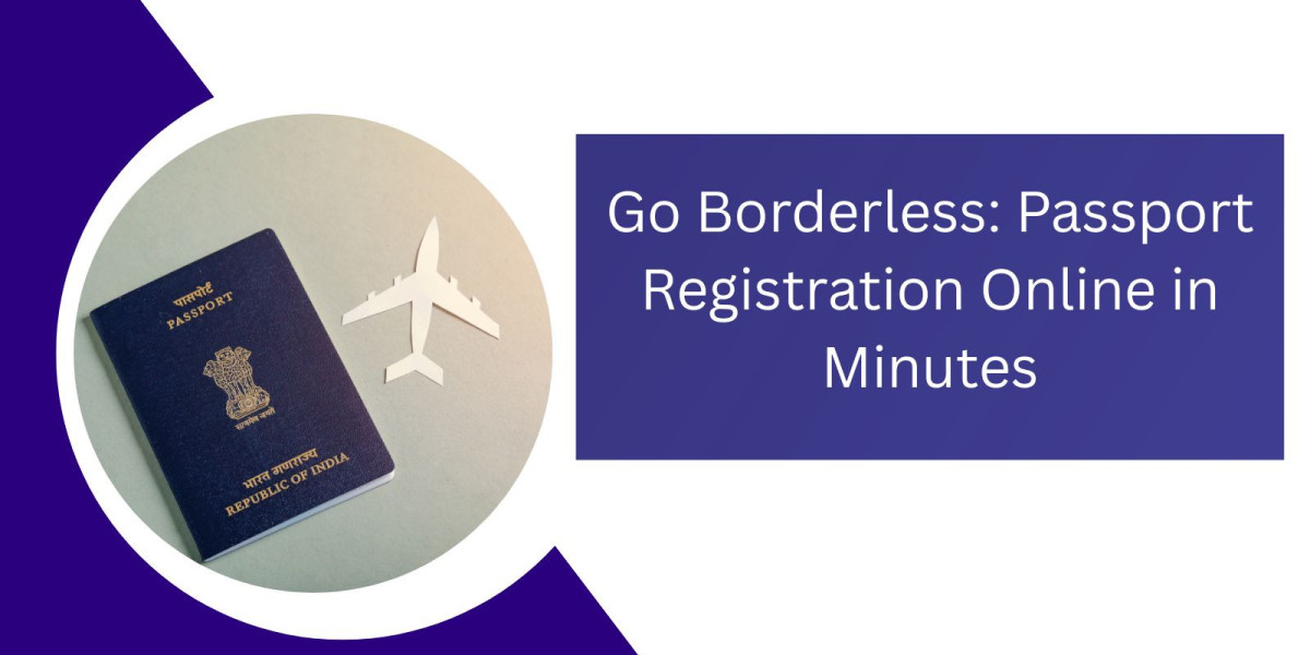 Go Borderless: Passport Registration Online in Minutes