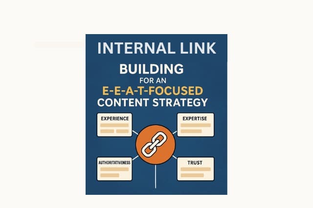 Internal Link Building for an E-E-A-T-Focused Content Strategy 2025 - JoseOne - SEO is our middle name