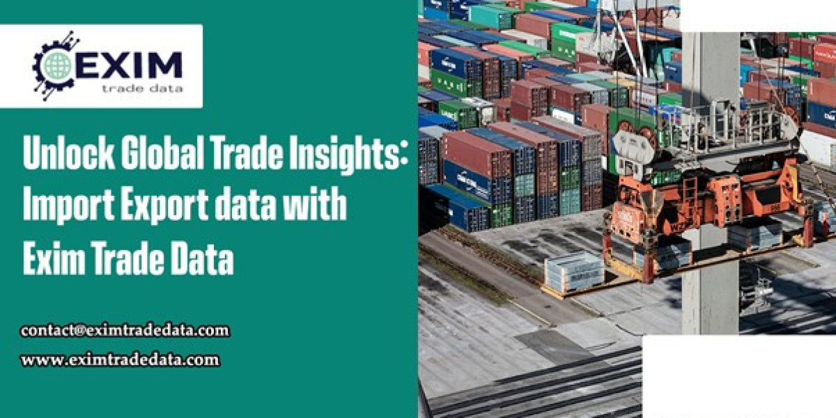 Unlock Global Trade Insights: Import-Export data with Exim Trade Data