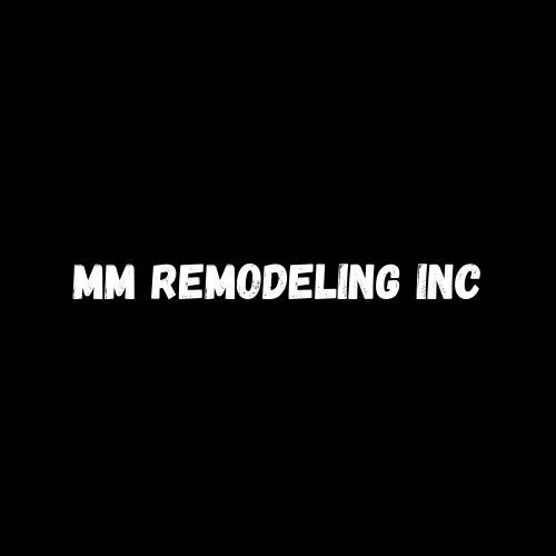 MM Remodeling INC Profile Picture