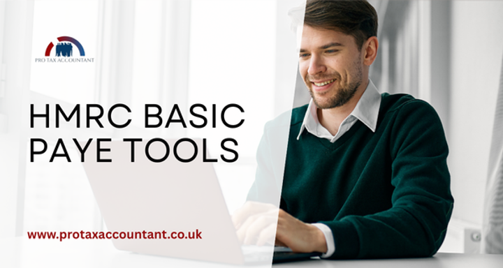 HMRC Basic PAYE Tools 2025: Guide for UK Taxpayers & Businesses