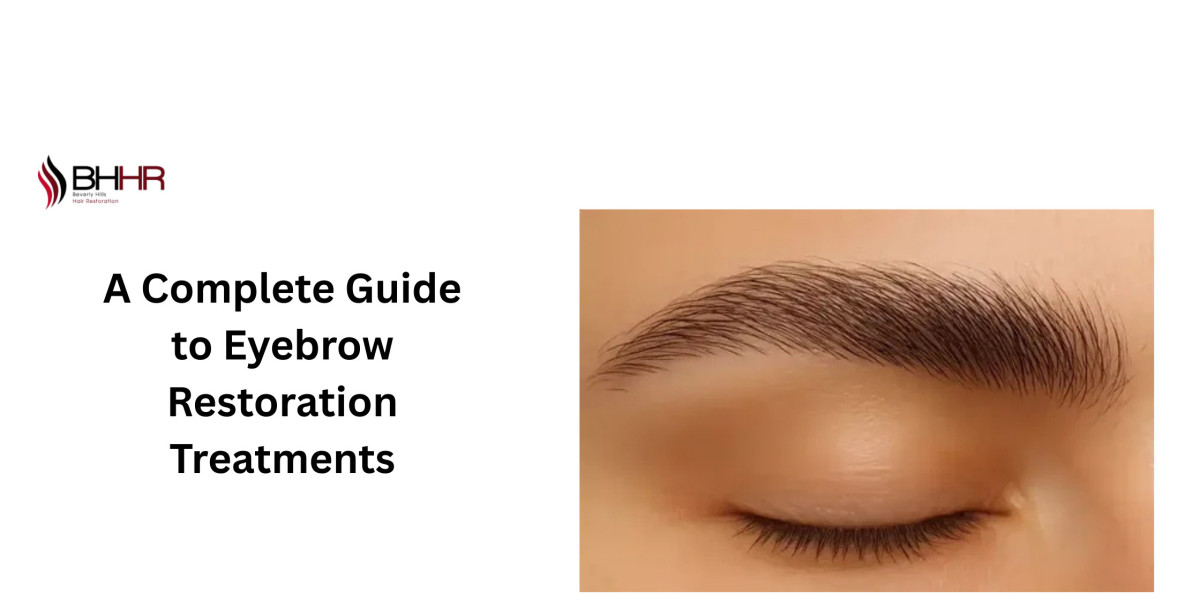 A Complete Guide to Eyebrow Restoration Treatments
