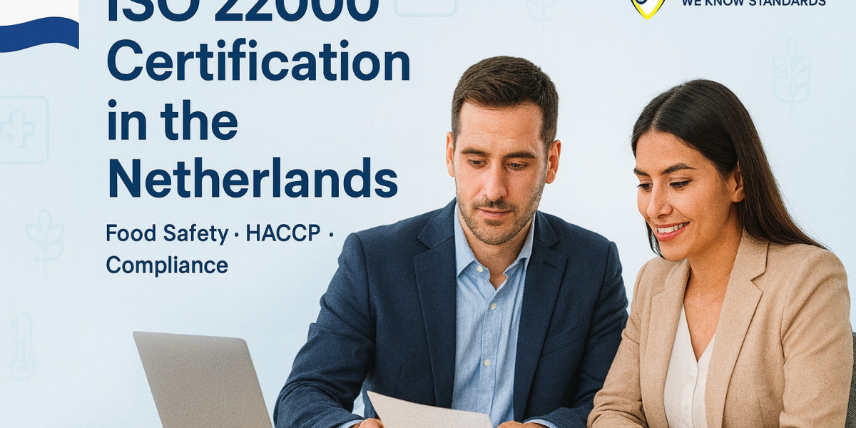 ISO 22000 Certification in Netherlands – The Best Choice for Food Safety & Trust