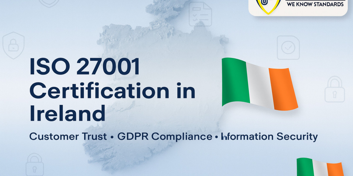 Why do customers trust ISO 27001 certification in Ireland ?
