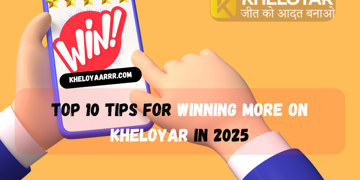 Top 10 Tips for Winning More on Kheloyar in 2025