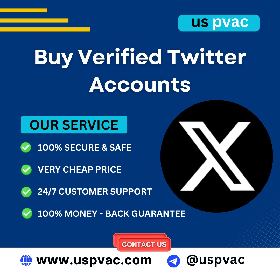 Buy Twitter Accounts - 100% Verified with Email & Phone