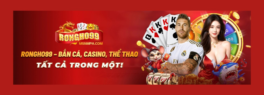 Rongho99 MSNMPA Trang cá cược trực tuyến uy tín Cover Image