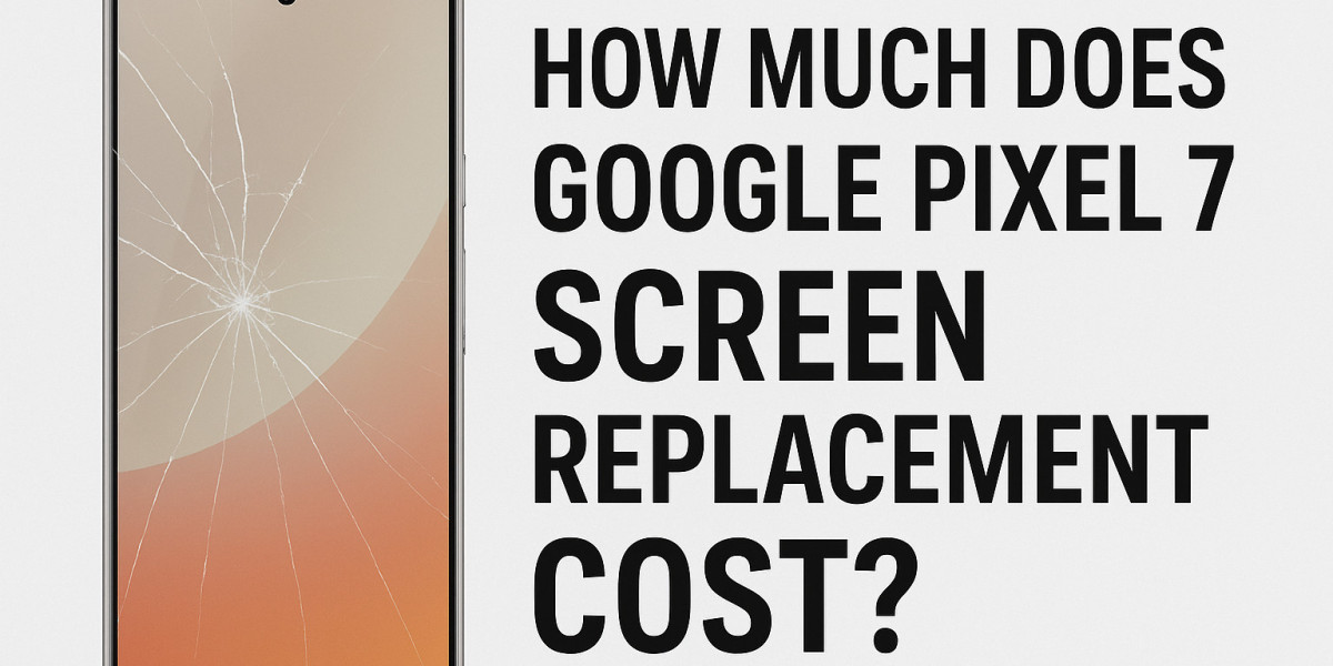 How Much Does Google Pixel 7 Screen Replacement Cost?