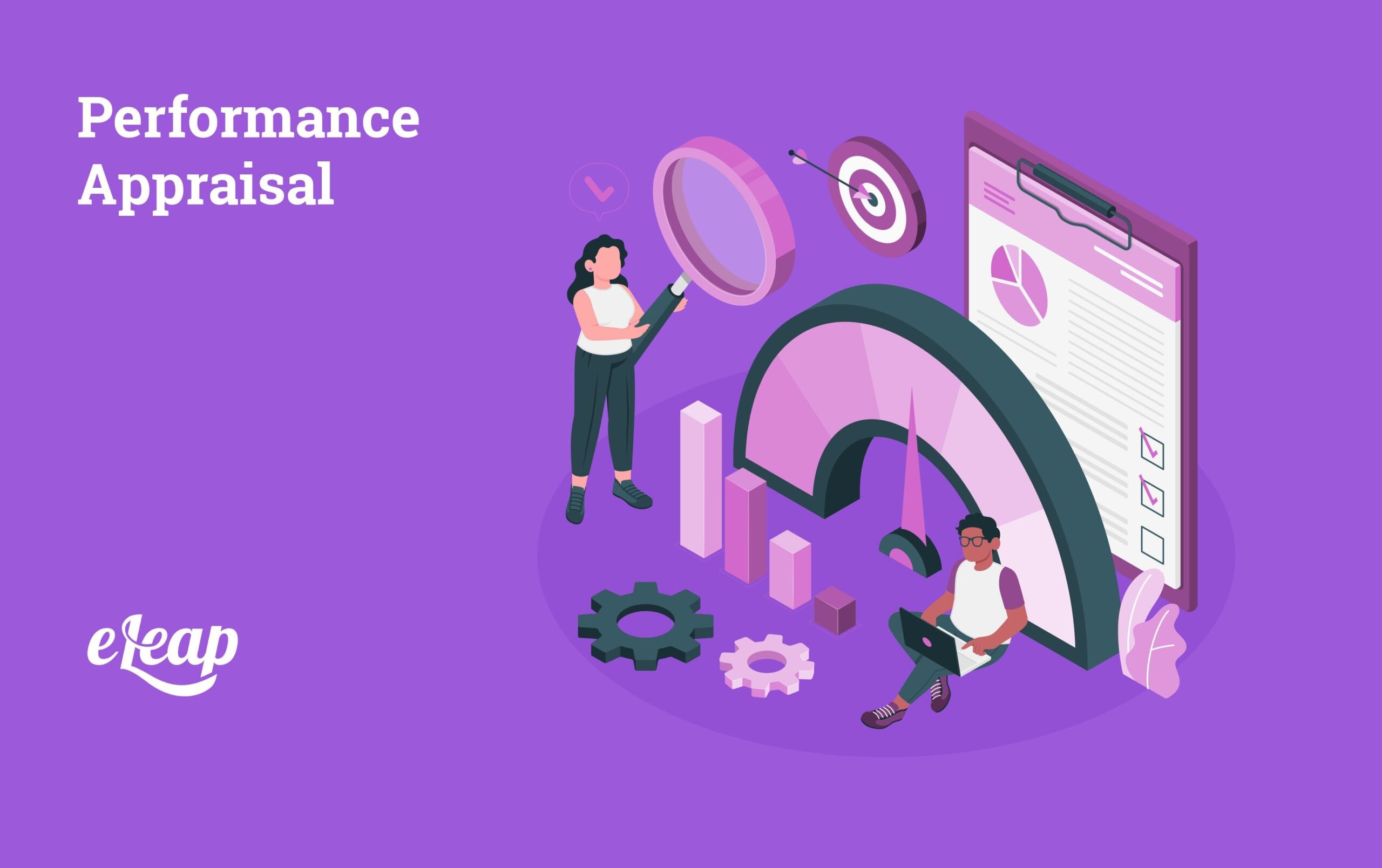 Performance Appraisal: The Complete Guide to Modern Employee Evaluation Methods