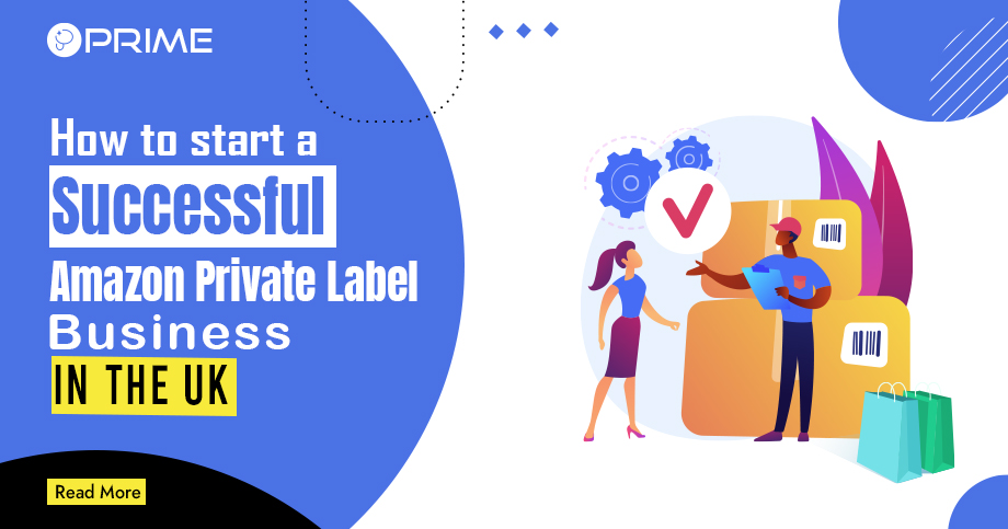 How to Start a Successful Amazon Private Label Business