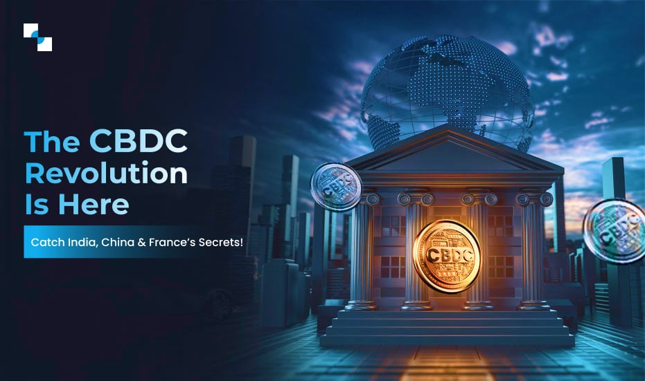 CBDC Development Secrets: India, China & France Blueprint 2025