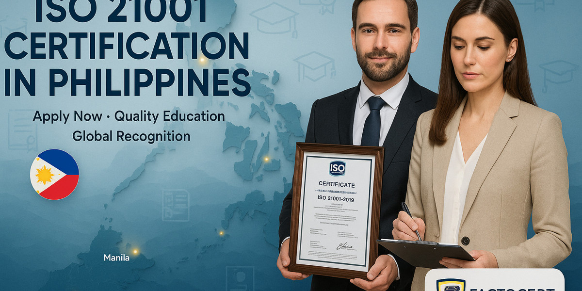 ISO 21001 Certification in Philippines and Apply Now at Best Cost :
