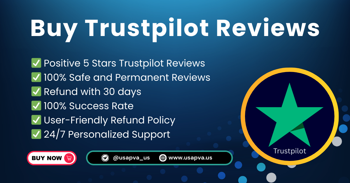 Buy Trustpilot Reviews - 100% Safe & Parament Review