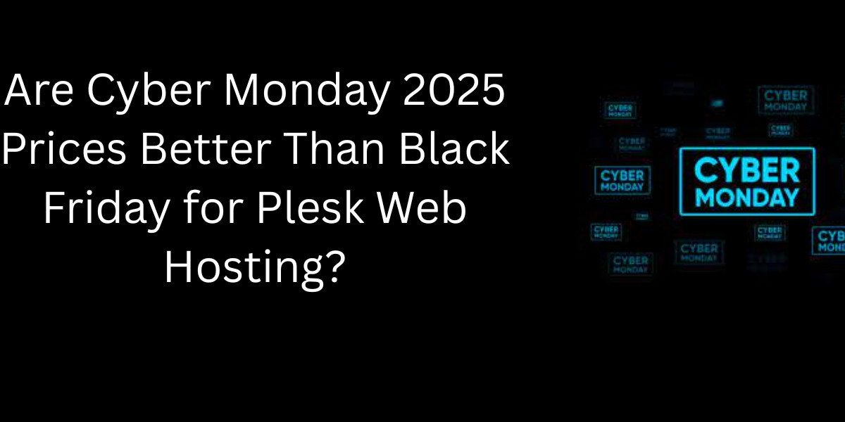 Are Cyber Monday 2025 Prices Better Than Black Friday for Plesk Web Hosting