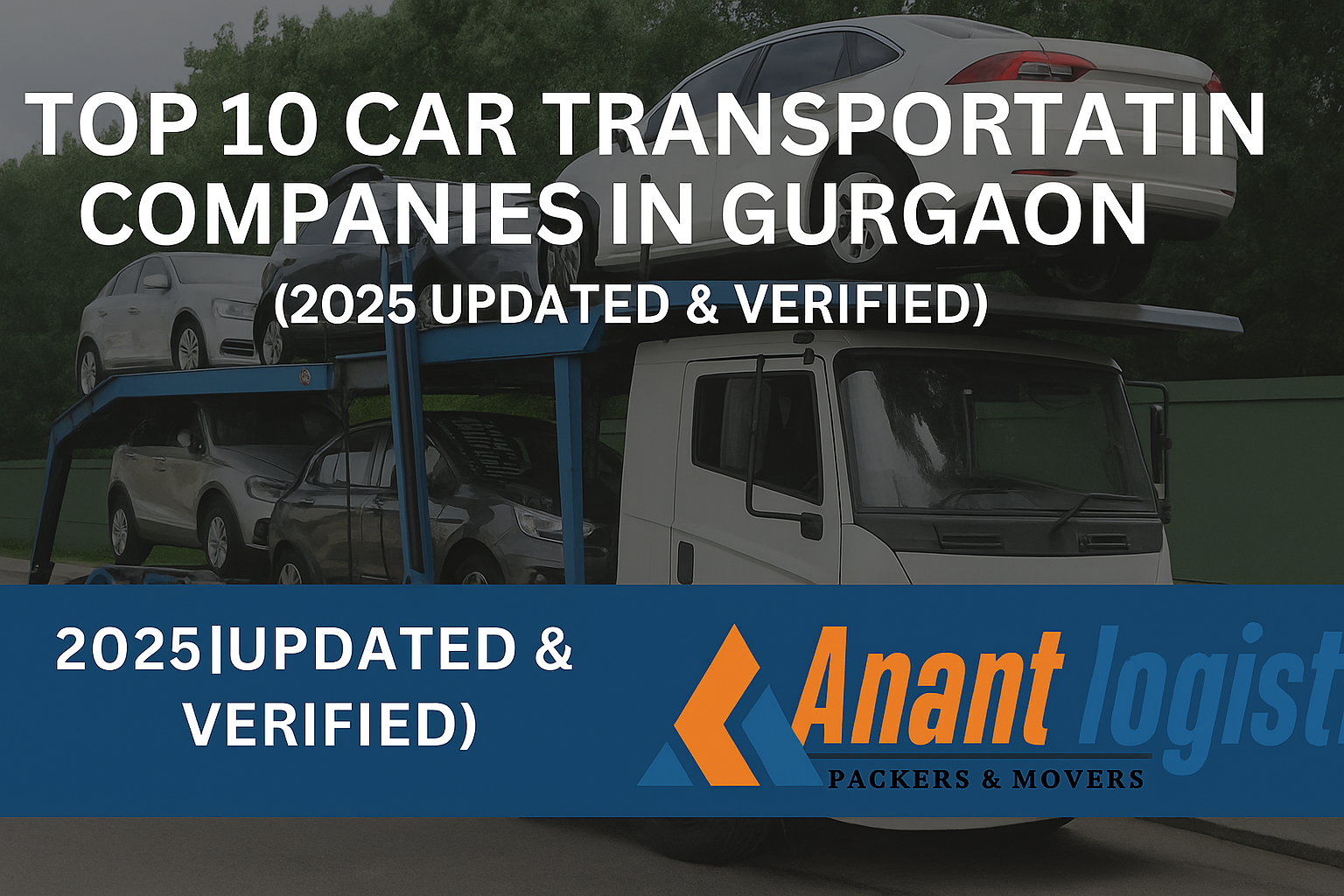 Top 10 Car Transport Companies in Gurgaon 2025
