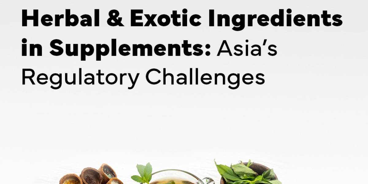 Herbal Supplements in Asia: Key Regulatory Challenges