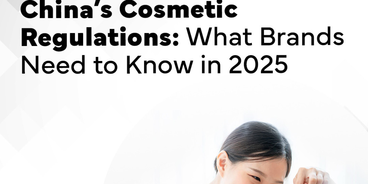 China Cosmetic Regulations & CSAR Compliance Updates 2025