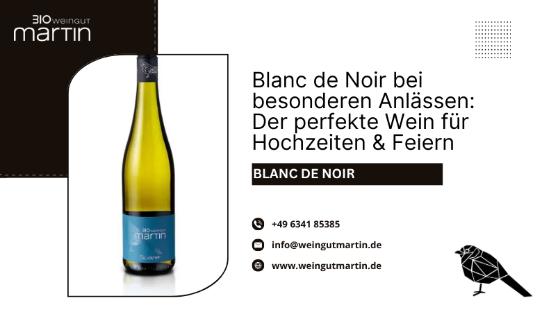 Blanc de Noir bei besonderen Anlässen: Der perfekte Wein für Hochzeiten & Feiern – Weingut Martin
