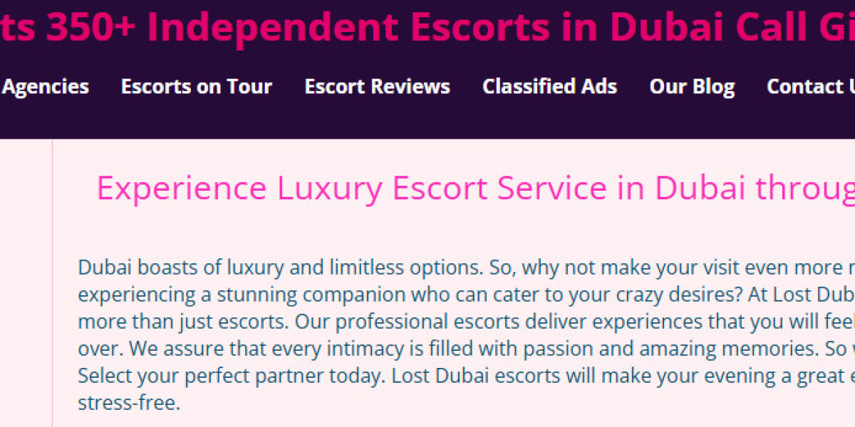 Dubai Escorts and Exclusive Encounters with LostDubai
